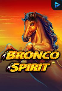 Bocoran RTP Bronco Spirit di TOTOLOKA88 Generator RTP SLOT 4D Terlengkap